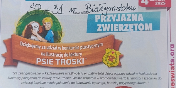 Certyfikat udziału w Międzynarodowym Konkursie plastycznym
na ilustrację do lektury "Psie troski".